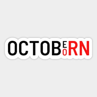 Born in October - Octoborn Sticker